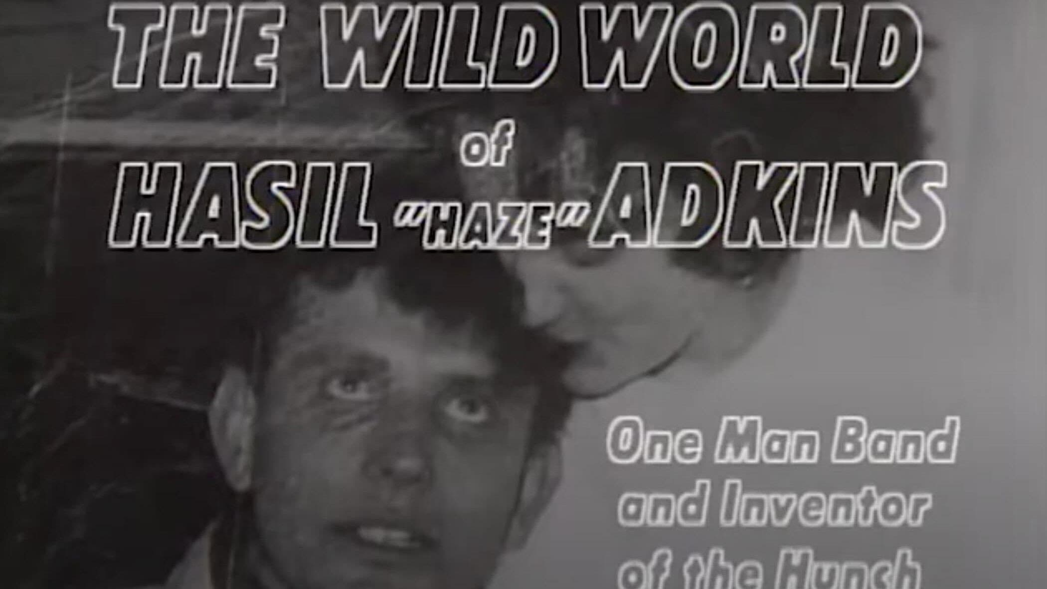 Hasil Adkins: The Wild World of Hasil Adkins backdrop