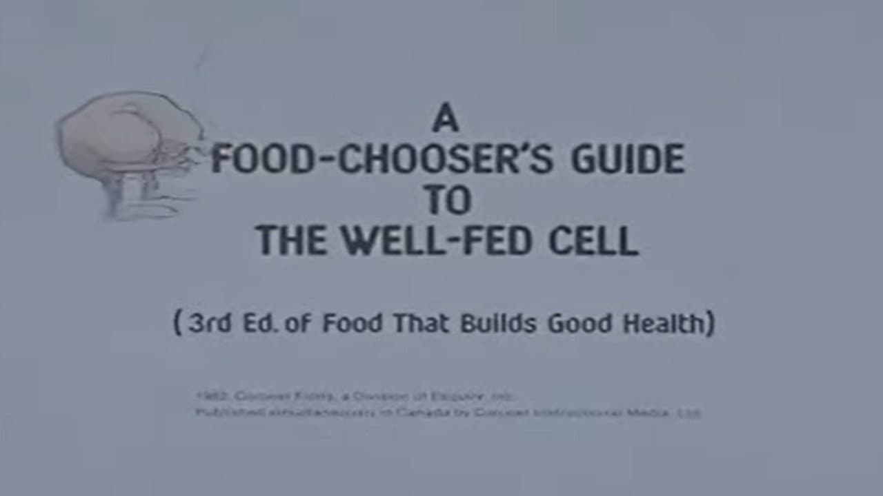 A Food-Chooser's Guide to the Well-Fed Cell (3rd Edition of Food That Builds Good Health) backdrop